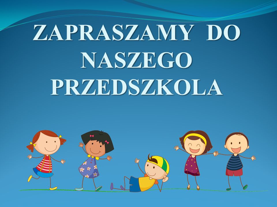 Na g&oacute;rze napis zapraszający do przedszkola. Na dole pięcioro dzieci.