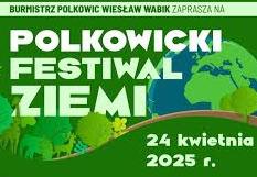 Plakat z napisem polkowicki festiwal ziemi w tle zielone drzewa.