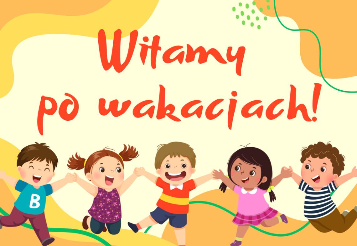 Napis witamy po wakacjach na żółtym tle. Pod spodem pięcioro dzieci podskakuje.
