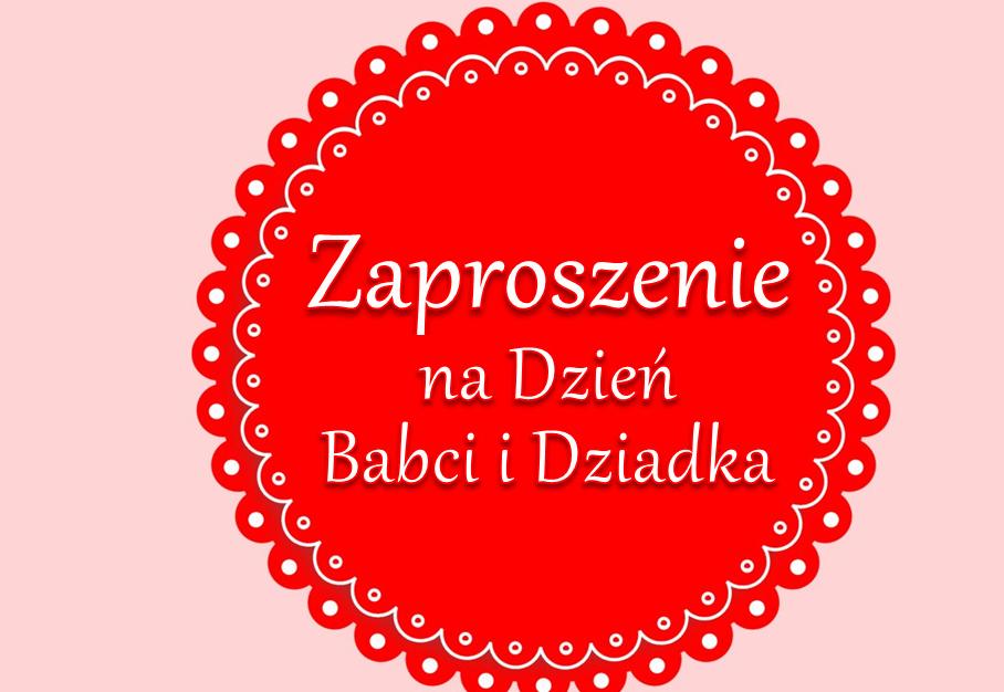 Napis zaproszenie na dzień babci i dziadka  na czerwonym kole