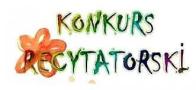 Napis konkurs recytatorski.