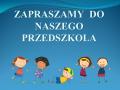Na górze napis zapraszający do przedszkola. Na dole pięcioro dzieci.
