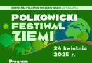 Plakat z napisem polkowicki festiwal ziemi w tle zielone drzewa.